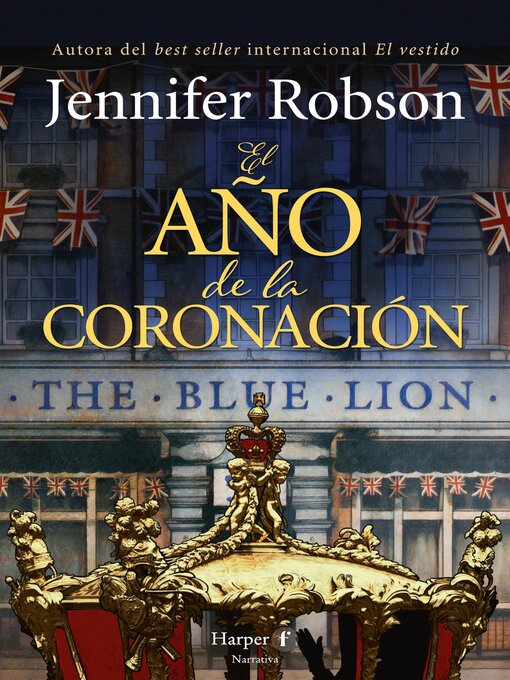 Title details for El año de la coronación by Jennifer Robson - Available